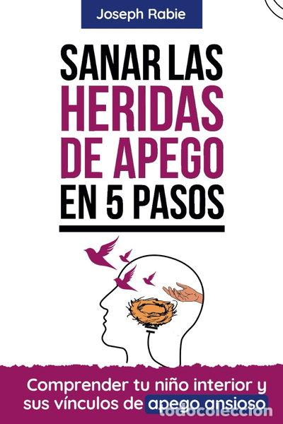 Livros em segunda m&atilde;o: Sanar las heridas de apego en 5 pasos- 9798338571668