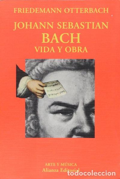 B&uuml;cher: Johann Sebastian Bach vida y obra- 9788420679082