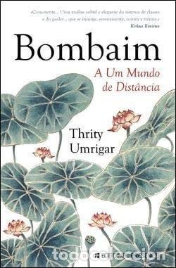 B&uuml;cher: Bombaim: A um mundo de dist&acirc;ncia- 9789722344913