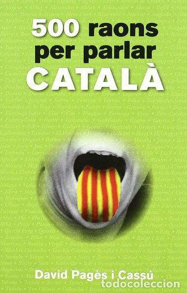 Libros: 500 raons per parlar catal&agrave;- 9788492718672 - Foto 1