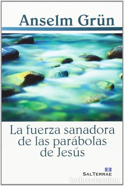 books: La fuerza sanadora de las par&aacute;bolas de Jes&uacute;s- 9788429319729