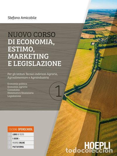 Libros: Nuovo corso di economia, estimo, marketing e legislazione (Vol. 1)- 9788836003815