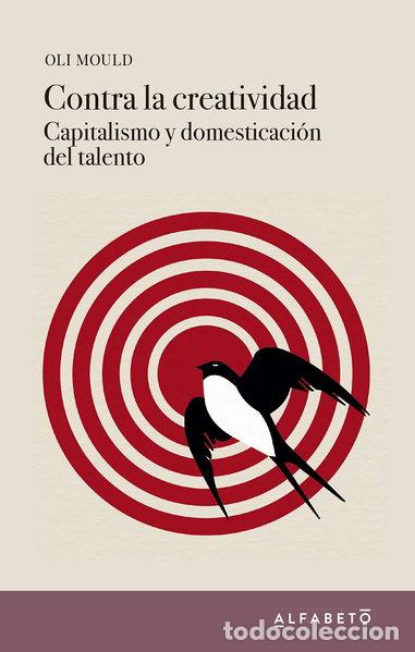 Libros: Contra la creatividad- 9788494994241 - Foto 1