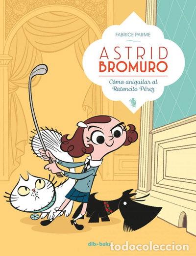 Livros em segunda m&atilde;o: Astrid Bromuro 1: C&oacute;mo aniquilar al Ratoncito P&eacute;rez- 9788416507634