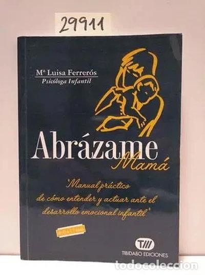 Libros: Abr&aacute;zame mam&aacute;- 9788480330992