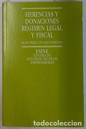 books: Herencias y donaciones: r&eacute;gimen legal y fiscal- 9788440722928