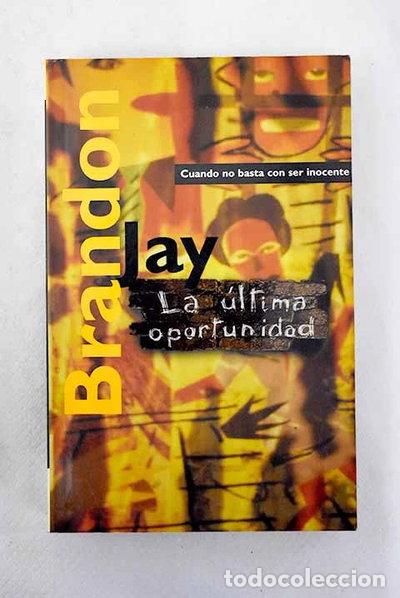 B&uuml;cher: La &uacute;ltima oportunidad- 9788440670595