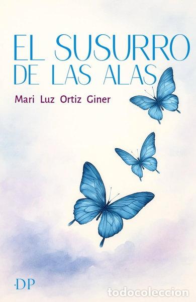 Libros: El susurro de las alas- 9798289352668 - Foto 1