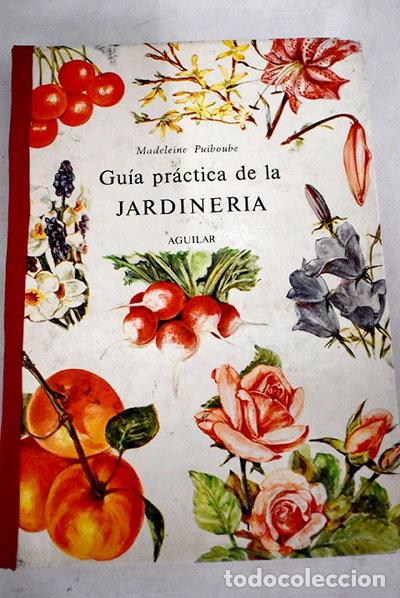 Libros: Gu&iacute;a pr&aacute;ctica de la jardiner&iacute;a- 9788403400375 - Foto 1