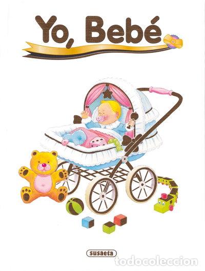 Libros: Yo, beb&eacute;- 9788430514083