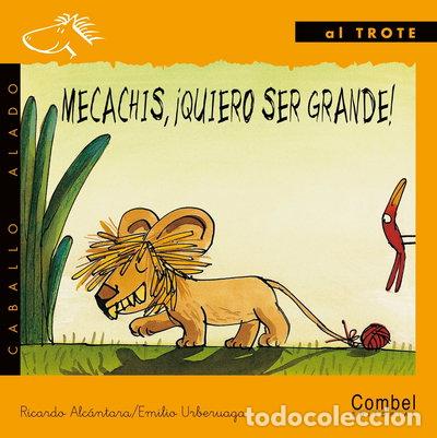 Libros: Mecachis, &iexcl;quiero ser grande!- 9788478644728