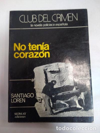 Libros: No ten&iacute;a coraz&oacute;n- 9788473803830
