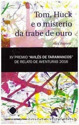 Libros: Tom, Huck e o misterio da trabe de ouro- 9788494548338