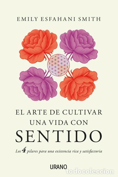 Libros: El arte de cultivar una vida con sentido- 9788479539948