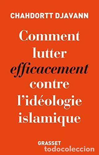 Libros: Comment lutter efficacement contre l'id&eacute;ologie islamique- 9782246862970