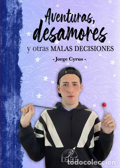 Libri di seconda mano: Aventuras, desamores y otras malas decisiones- 9788412201055