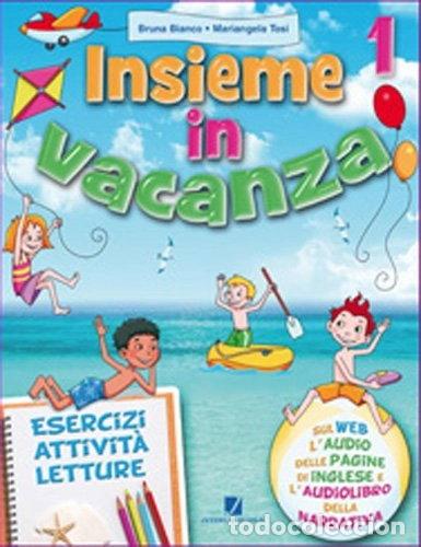 Libri di seconda mano: Insieme in vacanza 1- 9788874853014