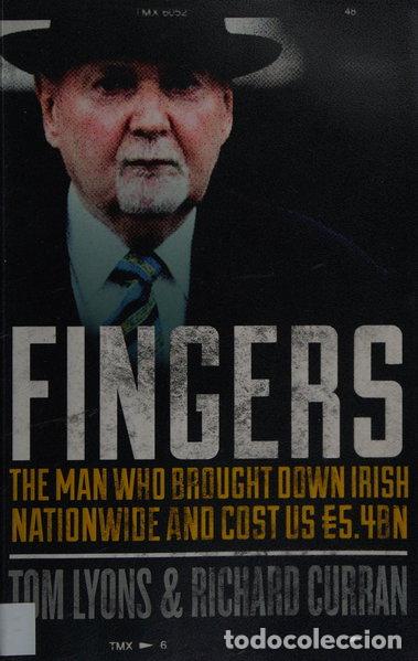 Livres: Fingers: The man who brought down Irish Nationwide and cost us &pound;5.4bn- 9780717155835