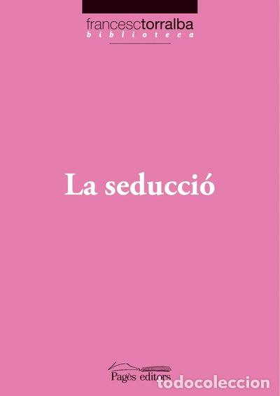 Libros: La seducci&oacute;- 9788497797269
