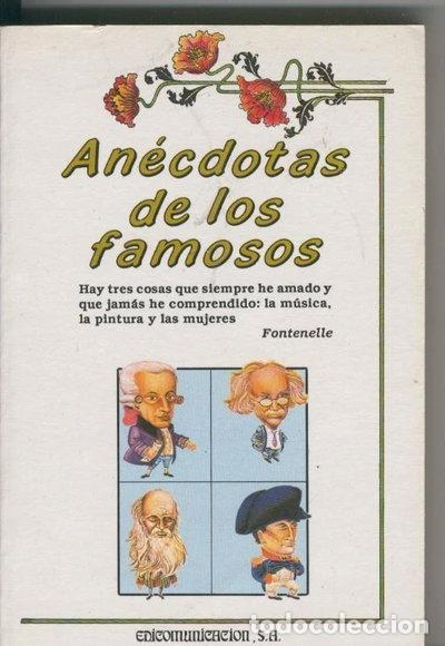 books: An&eacute;cdotas de los famosos- 9788476723210