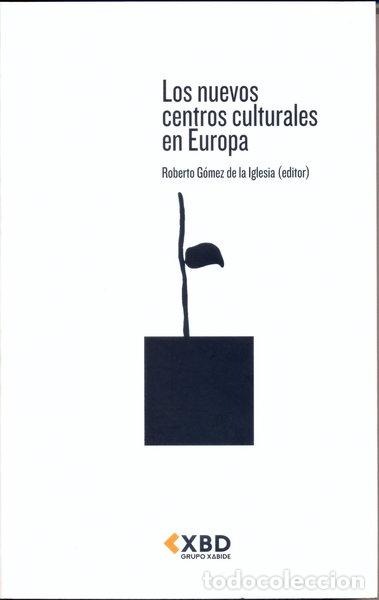 Libros: Los nuevos centros culturales en Europa- 9788493569303