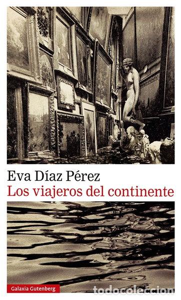 Livres: Los viajeros del continente- 9788419738202