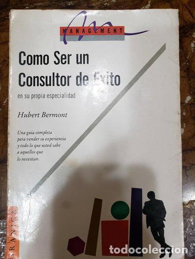 Libros: Como ser un consultor de exito- 9789506411206 - Foto 1