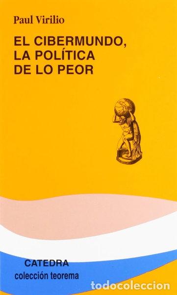 B&uuml;cher: El cibermundo, la pol&iacute;tica de lo peor- 9788437615745