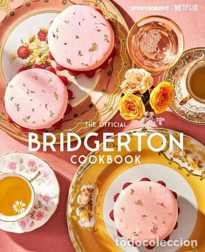 Libros: The Official Bridgerton Cookbook- 9780349444871