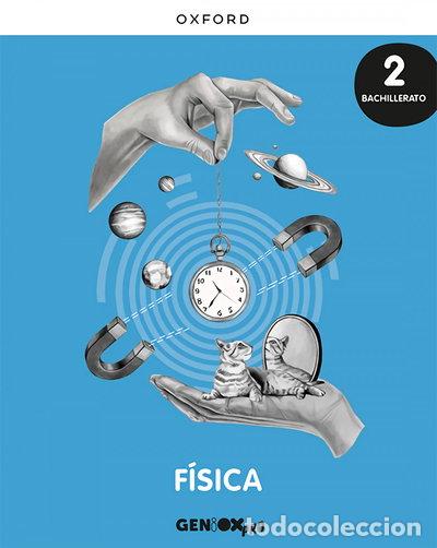 Libri di seconda mano: F&iacute;sica 2&ordm; Bachillerato. Libro del estudiante. GENiOX PRO- 9780190545819