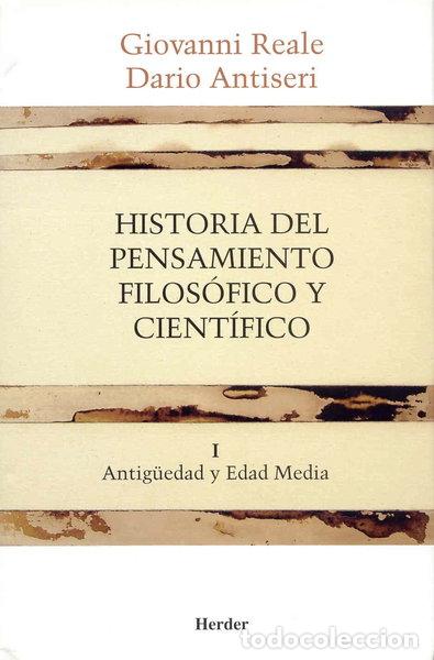 B&uuml;cher: Historia del pensamiento filos&oacute;fico y cient&iacute;fico. Tomo I. Antig&uuml;edad y Edad M...- 9788425415883