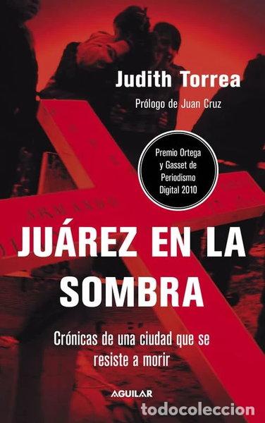 Libros: Ju&aacute;rez en la sombra- 9788403101074