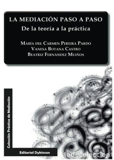 Livres: La mediaci&oacute;n paso a paso. De la teor&iacute;a a la pr&aacute;ctica- 9788490316290