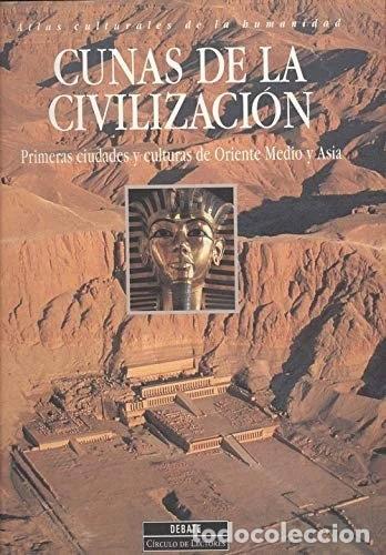Livres: Cunas de la Civilizaci&oacute;n- 9788474448320
