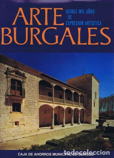 Libros: Arte Burgales. Quince Mil A&ntilde;os de Expresi&oacute;n Art&iacute;stica- 9788450012514