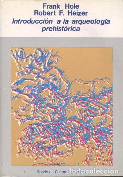 Libros: Introducci&oacute;n a la arqueolog&iacute;a prehist&oacute;rica- 9788437501178