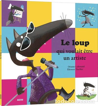 books: Le loup qui voulait &ecirc;tre un artiste- 9782733822579