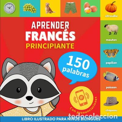 books: Aprender franc&eacute;s - 150 palabras con pronunciaci&oacute;n- 9782384574261
