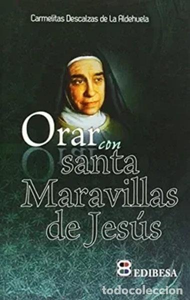 B&uuml;cher: Orar con Santa Maravillas de Jes&uacute;s- 9788484073871