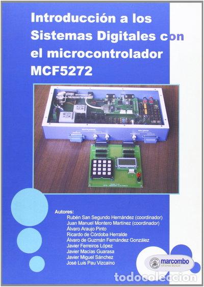 Libros: Introducci&oacute;n a los sistemas digitales con el microcontrolador MCF5272- 9788426714077