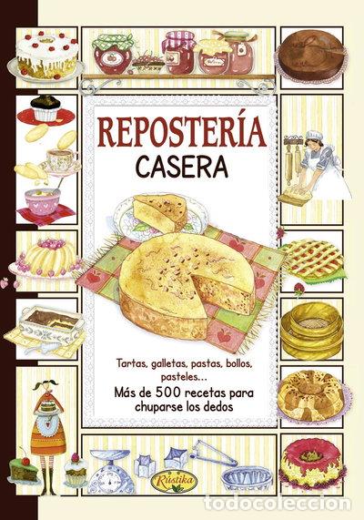 Libros: Reposter&iacute;a Casera- 9788415401230