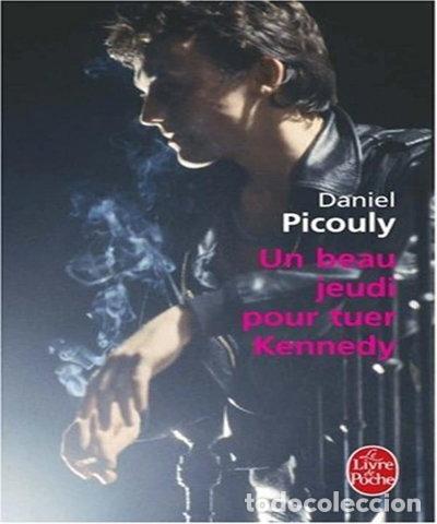 Libros: Un beau jeudi pour tuer Kennedy- 9782253119753