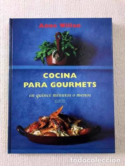 Libros: Cocina para gourmets en quince minutos o menos- 9788488990785
