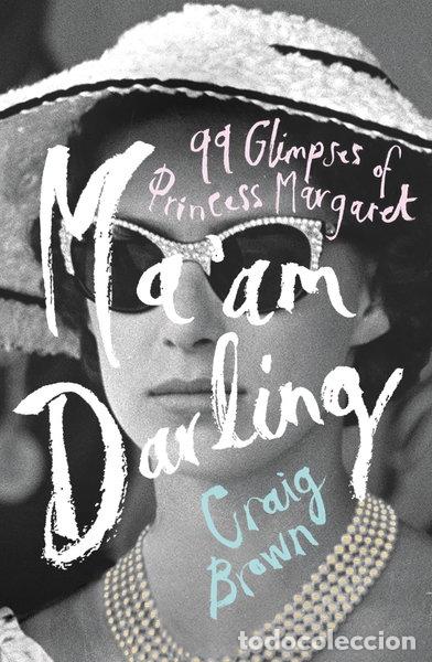 Libros: Ma'am Darling: 99 Glimpses of Princess Margaret- 9780008203610