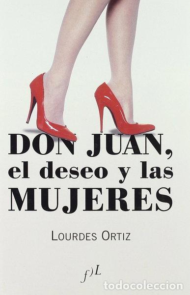 B&uuml;cher: Don Juan, el deseo y las mujeres- 9788496824164