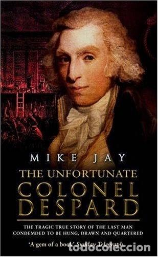 Libros: The Unfortunate Colonel Despard- 9780553816082