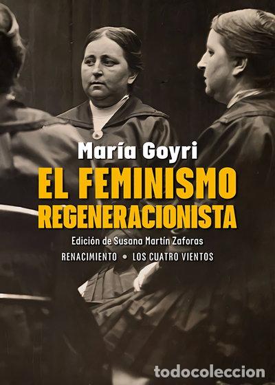 B&uuml;cher: El feminismo regeneracionista- 9788410148222