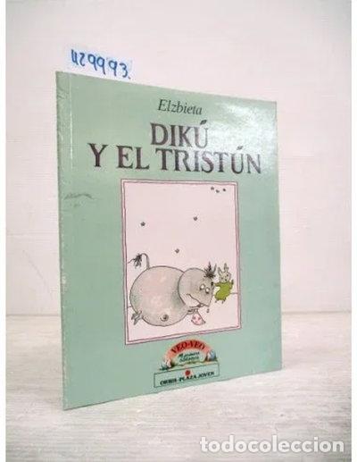Livres: Dik&uacute; y el Trist&uacute;n- 9788459912815