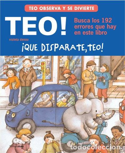 Libros: &iexcl;Qu&eacute; disparate, Teo! Encuentra los errores- 9788448004897