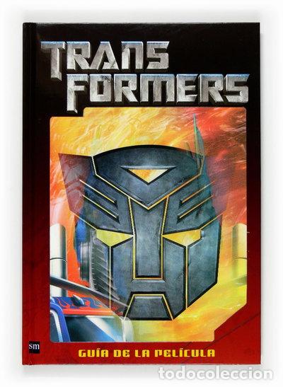 Libros: Transformers. Gu&iacute;a de la pel&iacute;cula- 9788467517972